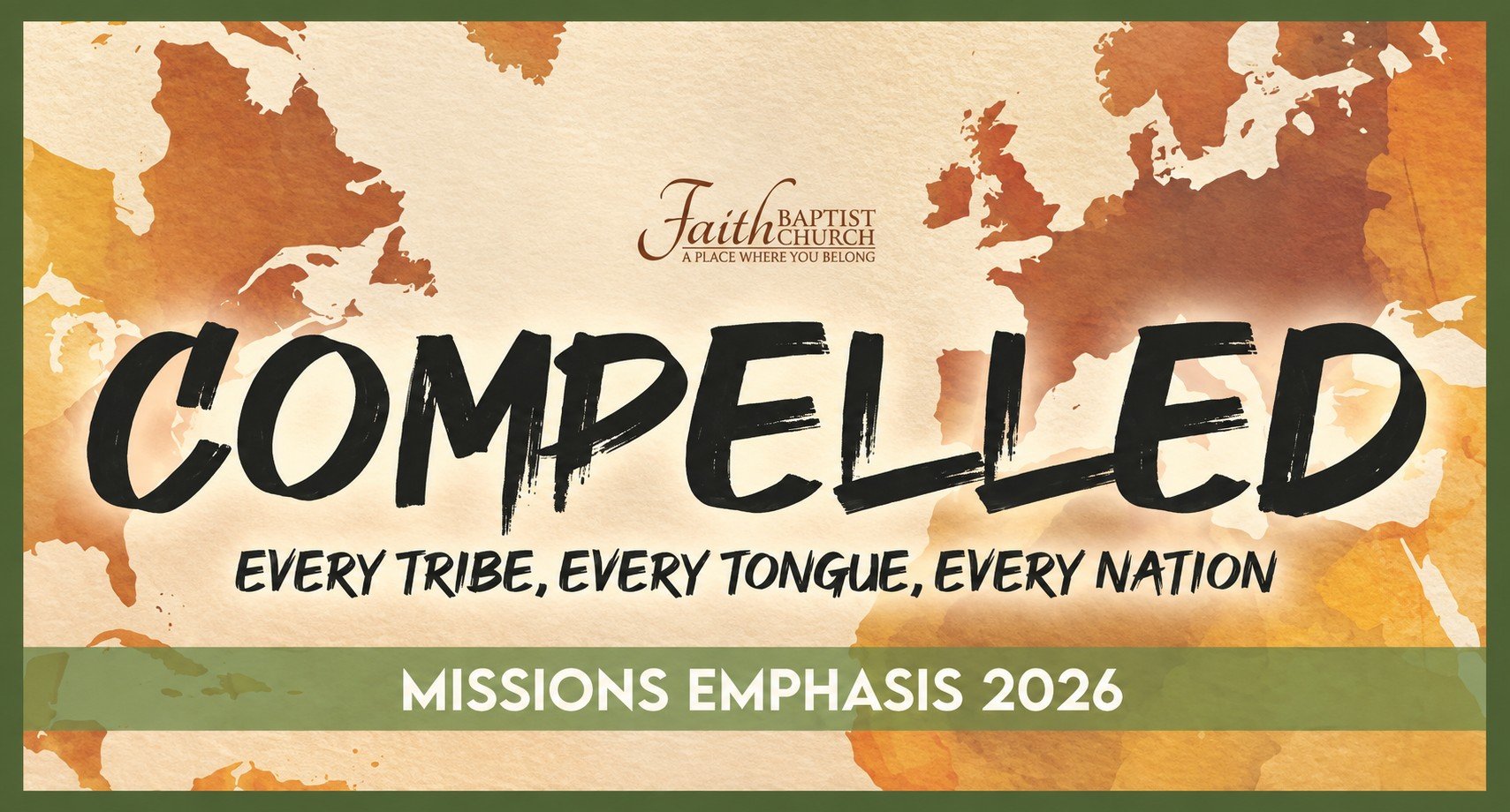 Compelled: Every Tribe, Every Tongue, Every Nation, Missions Emphasis 2026 graphic with a map background